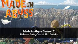 Made in Abyss Season 2 Release Date, Cast & Plot Details – Revealed!